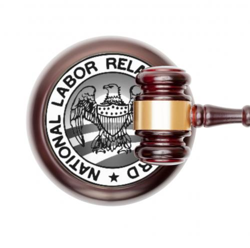 Three Big NLRB Issues All Companies Need to Monitor