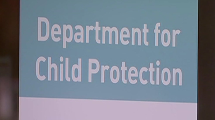 A sign saying Department for Child Protection and Government of South Australia