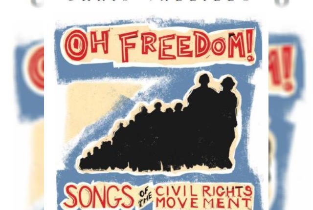 Oh Freedom! Songs of the Civil Rights Movement: Free Concert Celebrates Music of the Struggle