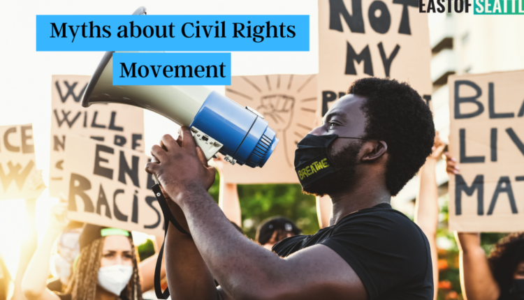 Myths about Civil Rights Movement